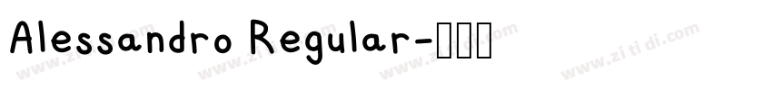 Alessandro Regular字体转换 Alessandro Regular字体转换
